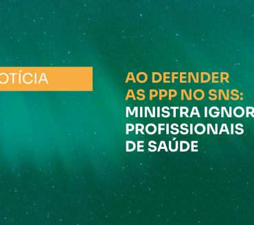 AO DEFENDER AS PPP NO SNS:  ANA PAULA MARTINS IGNORA PROFISSIONAIS DE SAÚDE